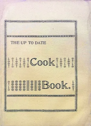 (*NEW ARRIVAL*) (Virginia) The Up To Date Cook Book